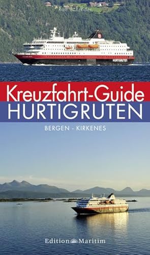 Kreuzfahrt-Guide Hurtigruten: Bergen – Kirkenes