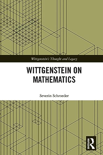 Wittgenstein on Mathematics (Wittgenstein's Thought and Legacy) von Routledge