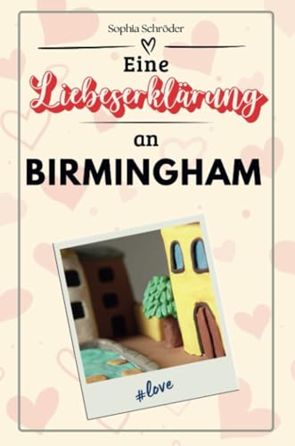 Eine Liebeserklärung an Birmingham - Die große Hommage - das perfekte Geschenk für Weihnachten und Geburtstag und jeden Anlass Eine Liebeserklärung an Birmingham - Die große Hommage - das perfekte Geschenk für Weihnachten und Geburtstag und jeden Anlass von FlipFlop