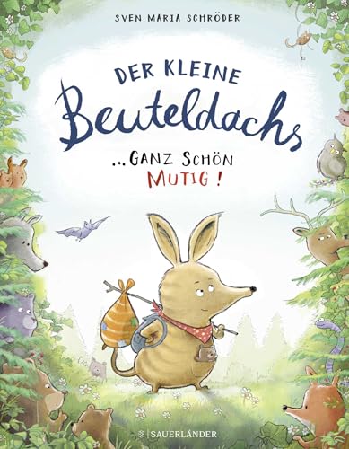 Der kleine Beuteldachs: Ganz schön mutig | Witziges Bilderbuch über Mut für Kinder ab 4 Jahren. Hilft spielerisch Ängste zu überwinden von FISCHERVERLAGE