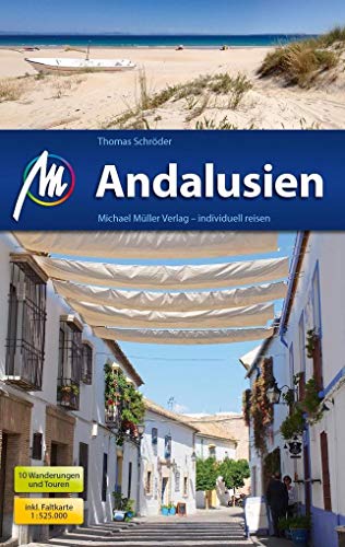 Andalusien Reiseführer Michael Müller Verlag: Individuell reisen mit vielen praktischen Tipps,