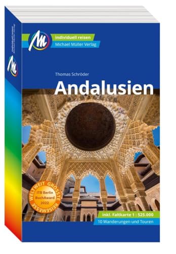 Andalusien Reiseführer Michael Müller Verlag: Individuell reisen mit vielen praktischen Tipps (MM-Reisen) von Müller, Michael GmbH