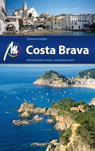 Costa Brava: Reiseführer mit vielen praktischen Tipps.