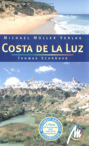 Costa de la Luz: Reisehandbuch mit vielen praktischen Tipps Costa de la Luz: Reisehandbuch mit vielen praktischen Tipps