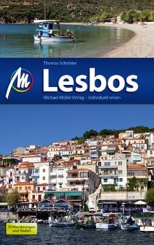 Lesbos: Reiseführer mit vielen praktischen Tipps. Lesbos: Reiseführer mit vielen praktischen Tipps.