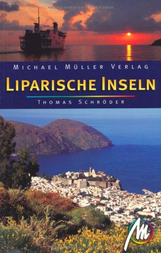 Liparische Inseln: Reisehandbuch mit vielen praktischen Tipps.