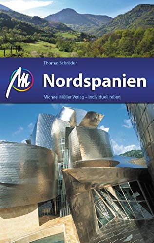 Nordspanien Reiseführer Michael Müller Verlag: Individuell reisen mit vielen praktischen Tipps Nordspanien Reiseführer Michael Müller Verlag: Individuell reisen mit vielen praktischen Tipps