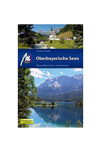 Oberbayerische Seen: Reiseführer mit vielen praktischen Tipps.
