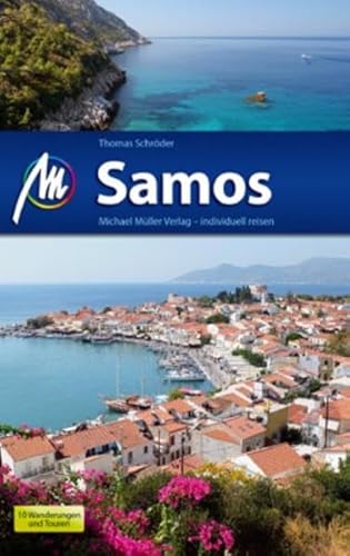 Samos: Reiseführer mit vielen praktischen Tipps.: 10 anderungen und Touren