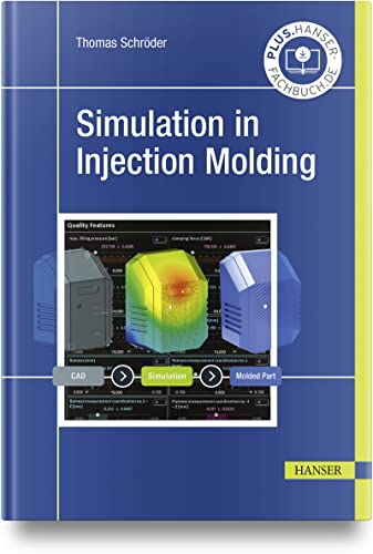 Simulation in Injection Molding von Carl Hanser Verlag GmbH & Co. KG