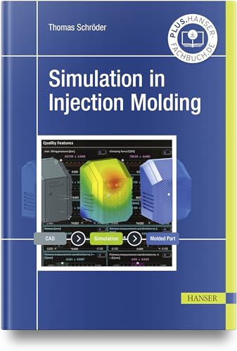 Simulation in Injection Molding von Carl Hanser Verlag GmbH & Co. KG