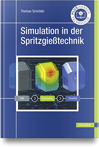 Simulation in der Spritzgießtechnik von Carl Hanser Verlag GmbH & Co. KG