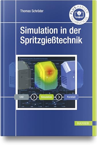 Simulation in der Spritzgießtechnik von Carl Hanser Verlag GmbH & Co. KG