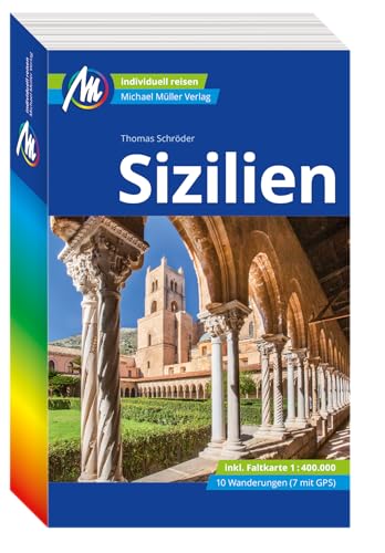 Sizilien Reiseführer Michael Müller Verlag: Individuell reisen mit vielen praktischen Tipps (MM-Reisen) von Müller, Michael
