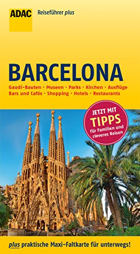 ADAC Reiseführer plus Barcelona: mit Maxi-Faltkarte zum Herausnehmen ADAC Reiseführer plus Barcelona: mit Maxi-Faltkarte zum Herausnehmen