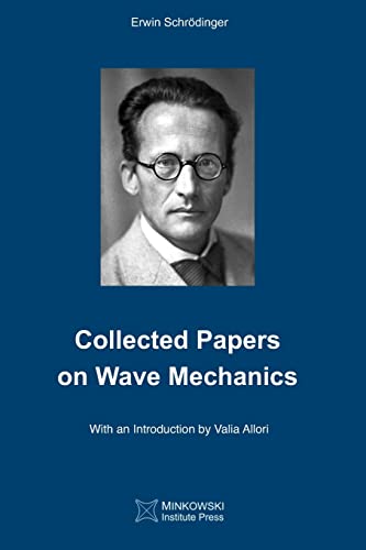 Collected Papers On Wave Mechanics von Minkowski Institute Press