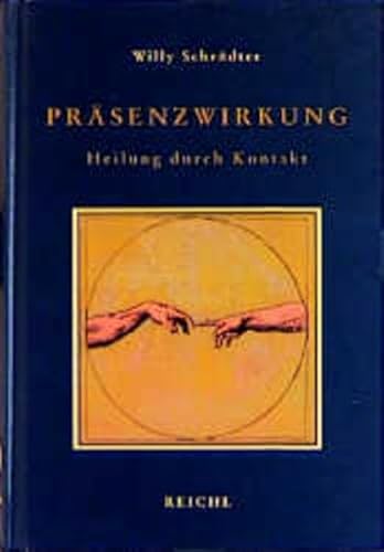 Präsenzwirkung: Heilung durch Kontakt (Kleine Grenzwissenschaftliche Bibliothek)