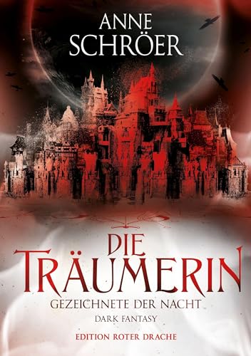 Die Träumerin: Gezeichnete der Nacht