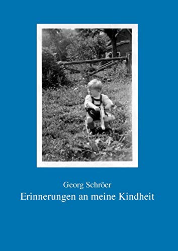 Erinnerungen an meine Kindheit