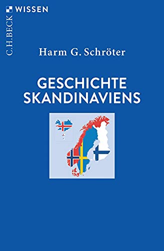 Geschichte Skandinaviens (Beck'sche Reihe)