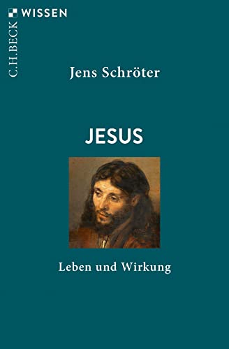 Jesus: Leben und Wirkung (Beck'sche Reihe) von Beck C. H.