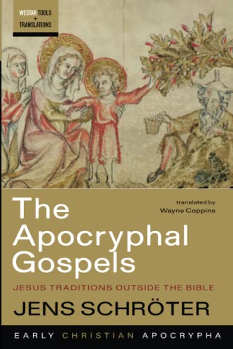 The Apocryphal Gospels: Jesus Traditions outside the Bible (Westar Tools and Translations) von Cascade Books