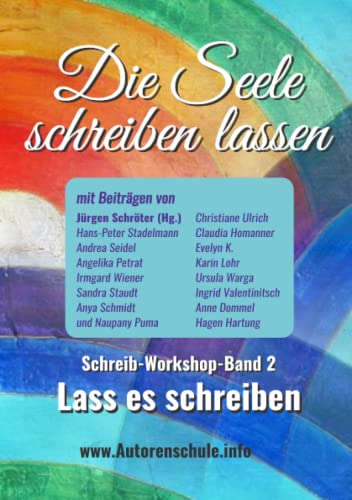 Die Seele schreiben lassen - Band 2: Lass es schreiben von Independently published