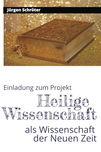 Einladung zum Projekt Heilige Wissenschaft: Zahlenmystik und Heilige Geometrie