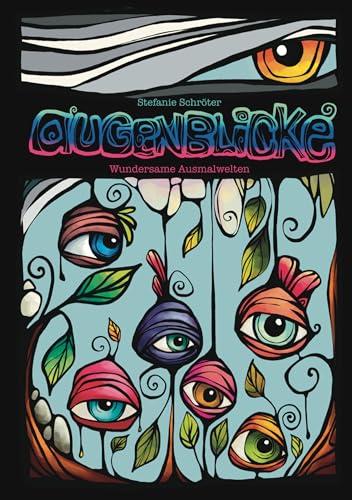 Augenblicke: Wundersame Ausmalwelten von BoD – Books on Demand