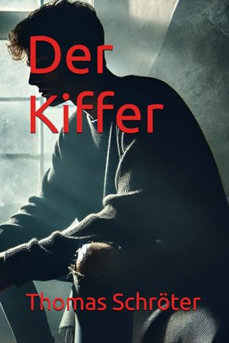 Der Kiffer Der Kiffer von Independently published