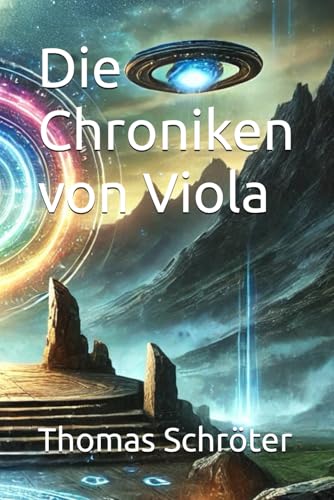 Die Chroniken von Viola Die Chroniken von Viola von Independently published