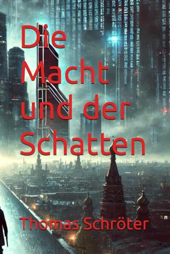 Die Macht und der Schatten Die Macht und der Schatten von Independently published