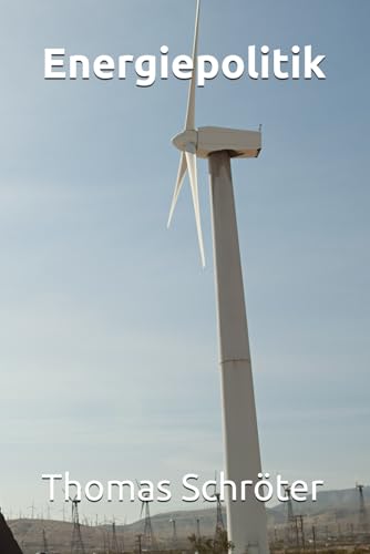 Energiepolitik Energiepolitik von Independently published