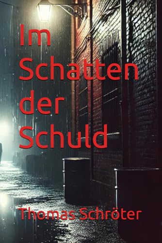 Im Schatten der Schuld Im Schatten der Schuld von Independently published