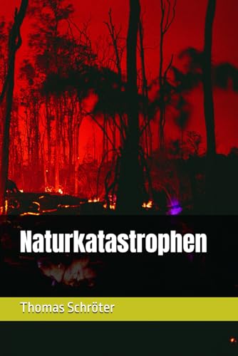 Naturkatastrophen Naturkatastrophen von Independently published