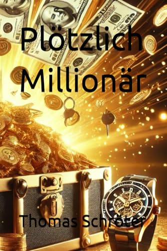 Plötzlich Millionär