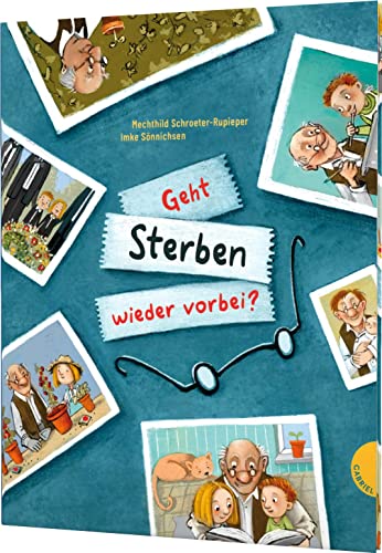 Geht Sterben wieder vorbei?: Antworten auf Kinderfragen zu Tod und Trauer von Gabriel Verlag