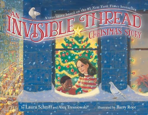 An Invisible Thread Christmas Story: A true story based on the #1 New York Times bestseller