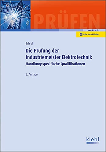 Die Prüfung der Industriemeister Elektrotechnik: Handlungsspezifische Qualifikationen (Prüfungsbücher für Betriebswirte und Meister) von NWB Verlag