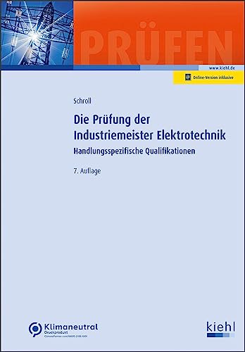 Die Prüfung der Industriemeister Elektrotechnik: Handlungsspezifische Qualifikationen (Prüfungsbücher für Betriebswirte und Meister) von NWB Verlag