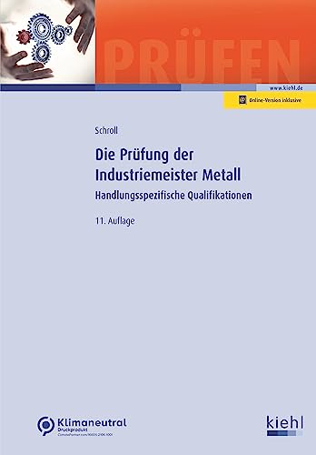 Die Prüfung der Industriemeister Metall: Handlungsspezifische Qualifikationen. (Prüfungsbücher für Betriebswirte und Meister) von NWB Verlag