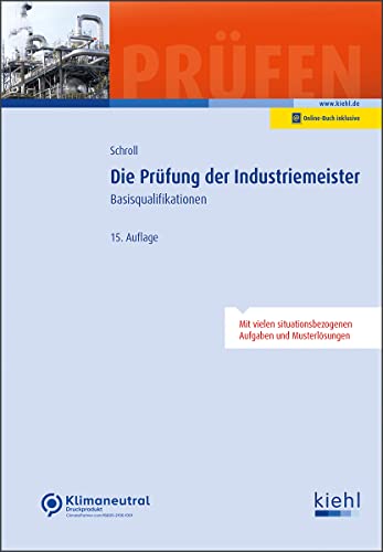 Die Prüfung der Industriemeister: Basisqualifikationen (Prüfungsbücher für Betriebswirte und Meister) von NWB Verlag