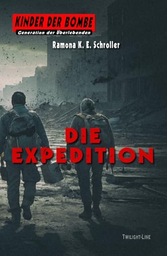 Kinder der Bombe: Die Expedition