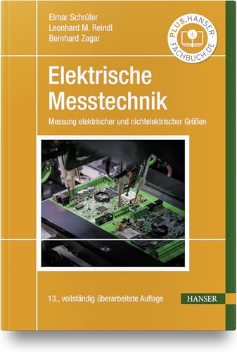 Elektrische Messtechnik: Messung elektrischer und nichtelektrischer Größen von Carl Hanser Verlag GmbH & Co. KG