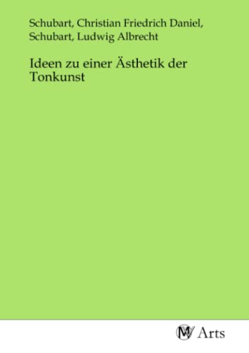 Ideen zu einer Ästhetik der Tonkunst von MV-Arts