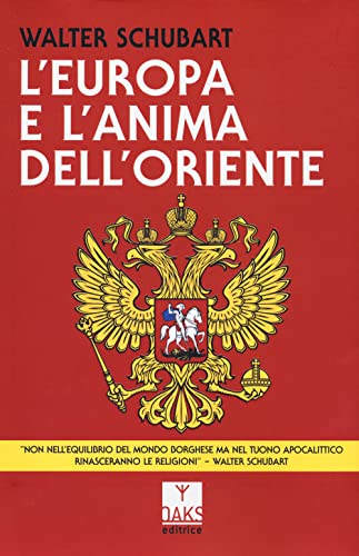 L'Europa e l'anima dell'Oriente (Passato presente)