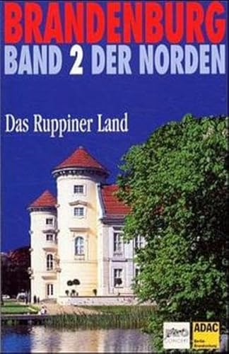 Brandenburg, Der Norden, Bd.2, Das Ruppiner Land
