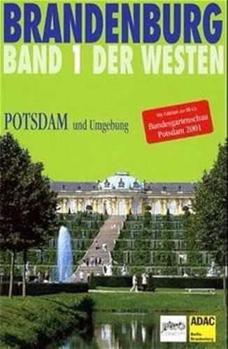 Brandenburg, Der Westen, Bd.1, Potsdam und Umgebung