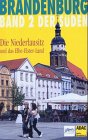 Brandenburg - Der Süden / Die Niederlausitz und das Elbe-Elster-Land