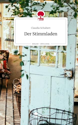 Der Stimmladen. Life is a Story - story.one von story.one publishing